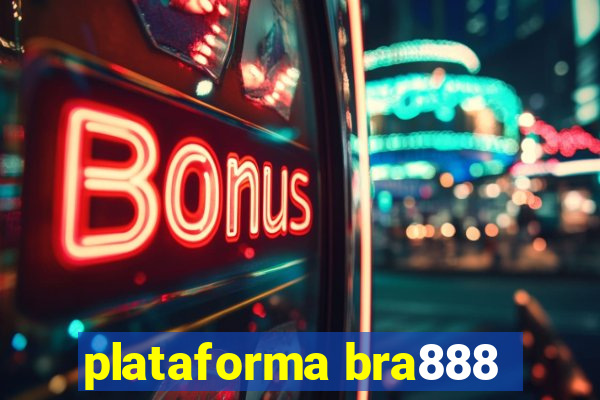 plataforma bra888